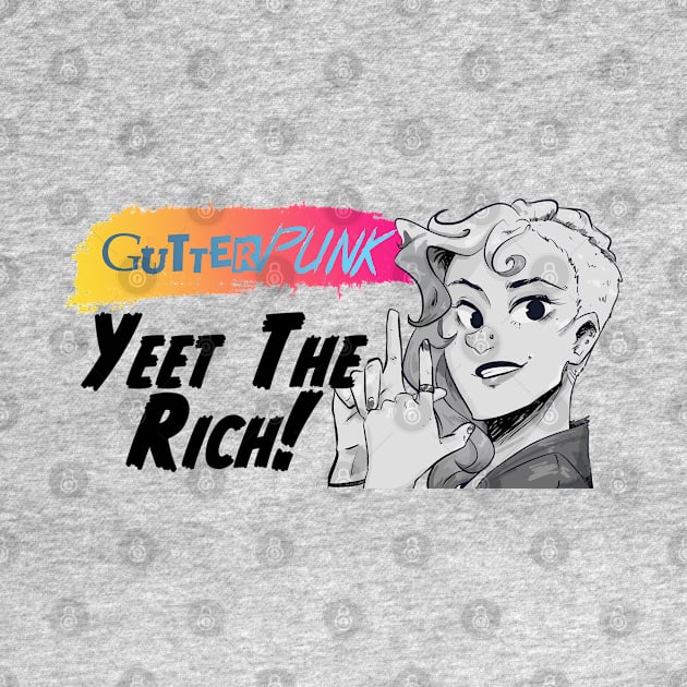 Gutterpunk: Yeet the Rich! by Rook & Rasp